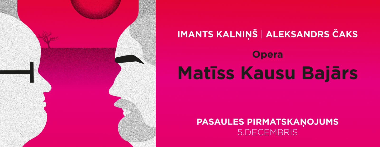 Towards harmony and spiritual freedom.  The world premiere of Imants Kalniņš’s opera Matīss, Cup Bailiff, will take place in Liepāja / Day