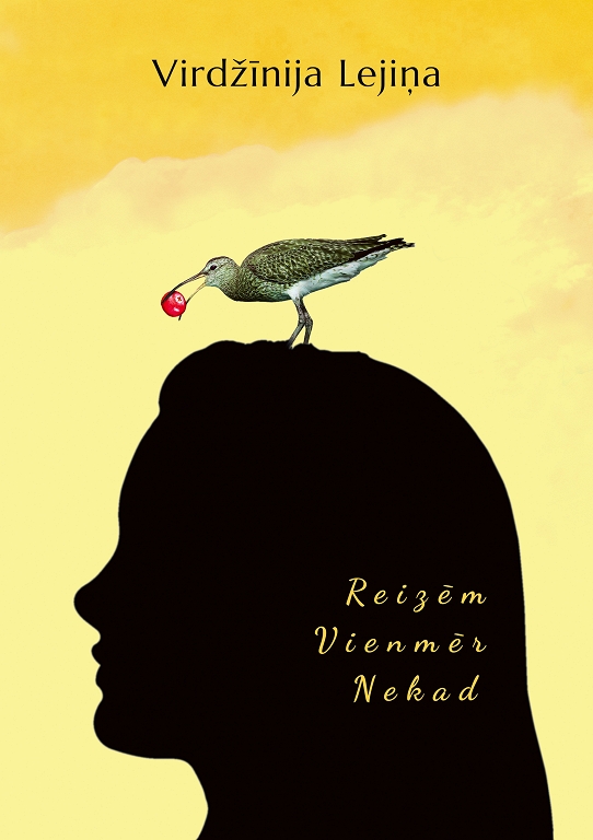 The novel of Virginia Lejina has come out sometimes. Always. Never / day