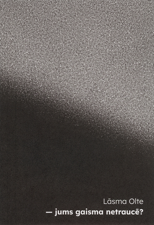 Iznācis Lāsmas Oltes debijas dzejas krājums — jums gaisma netraucē?