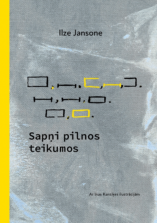 Izdots Ilzes Jansones stāstu krājums Sapņi pilnos teikumos